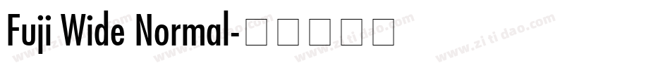 Fuji Wide Normal字体转换